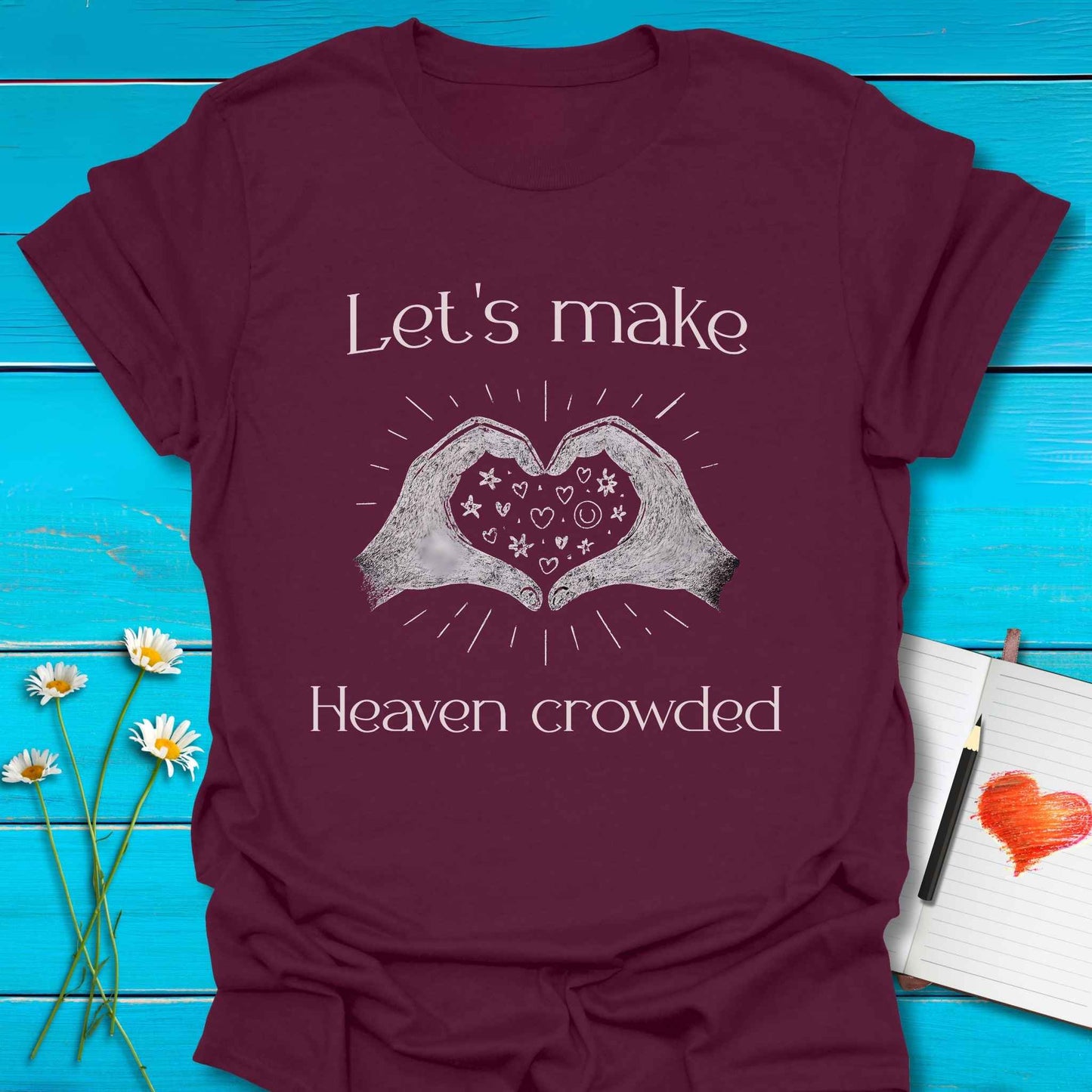T-Shirt Maroon / S Crowded Heaven T-Shirt Echo Kindness Printify