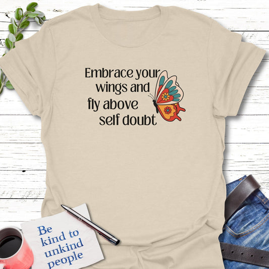 T-Shirt Natural / S Embrace Your Wings T-Shirt Echo Kindness Printify