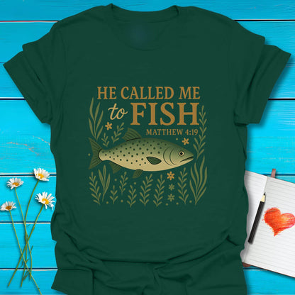 T-Shirt Forest Green / S He Called Me T-Shirt Echo Kindness Printify