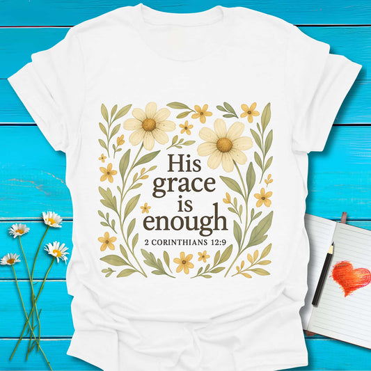 T-Shirt White / S His Grace T-Shirt Echo Kindness Printify