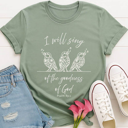 T-Shirt Sage / S I Will Sing T-Shirt Echo Kindness
