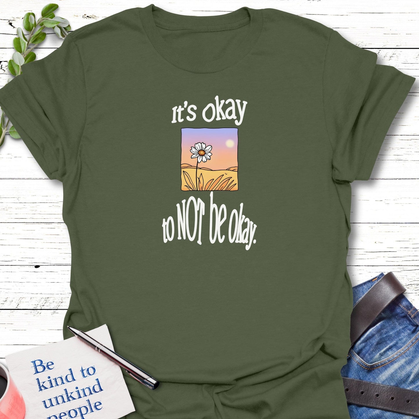T-Shirt Military Green / S It's Okay T-Shirt Echo Kindness Printify