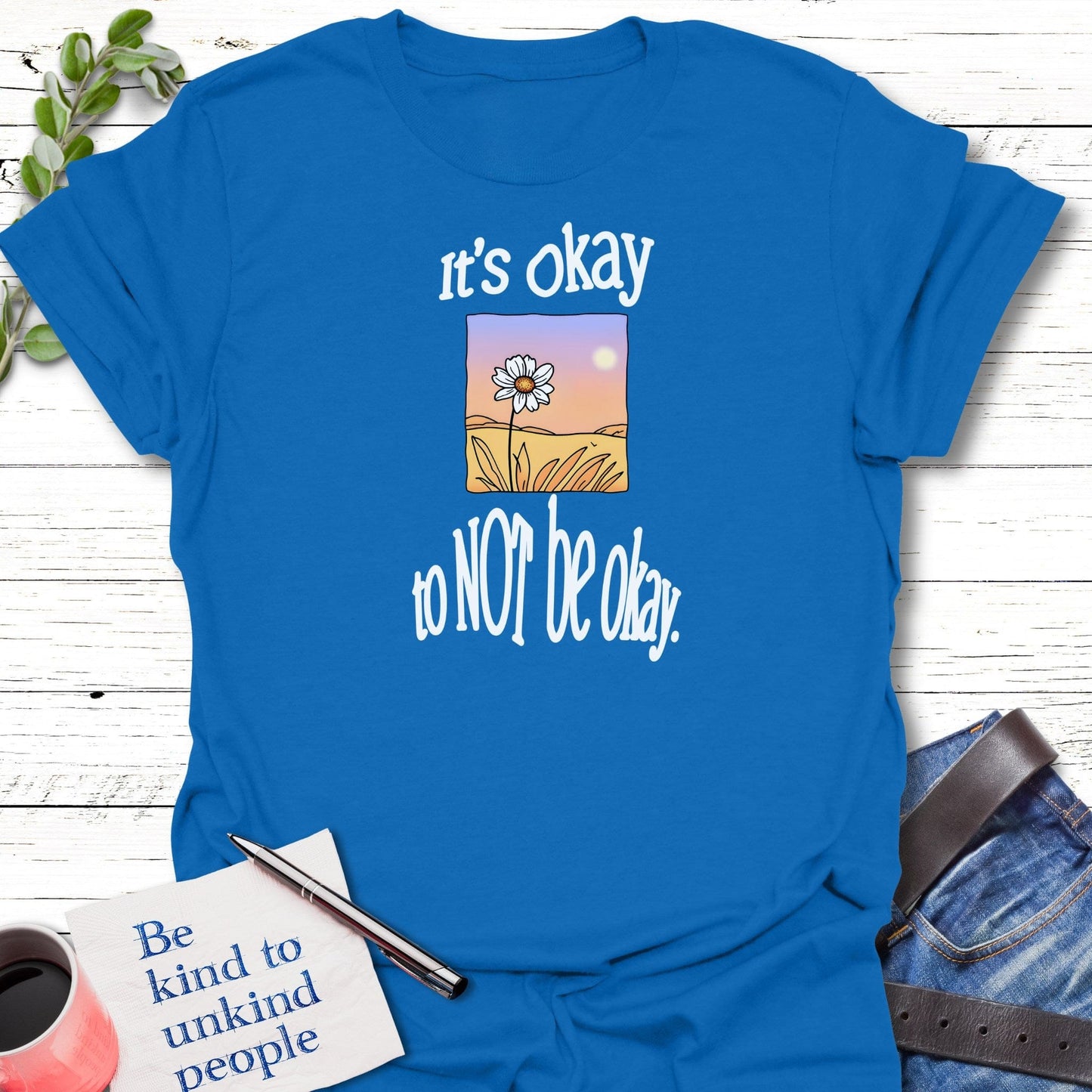 T-Shirt Royal / S It's Okay T-Shirt Echo Kindness Printify