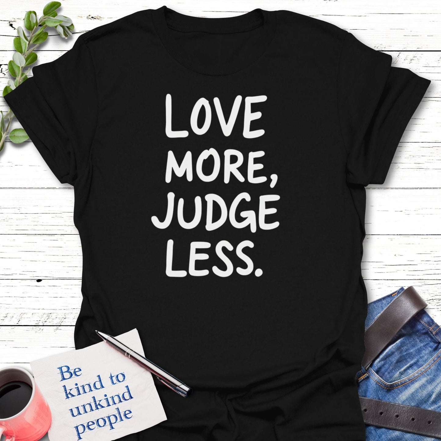 T-Shirt Black / S Judge Less T-Shirt Echo Kindness Printify
