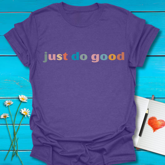T-Shirt Heather Purple / S Just Do Good T-Shirt Echo Kindness Printify