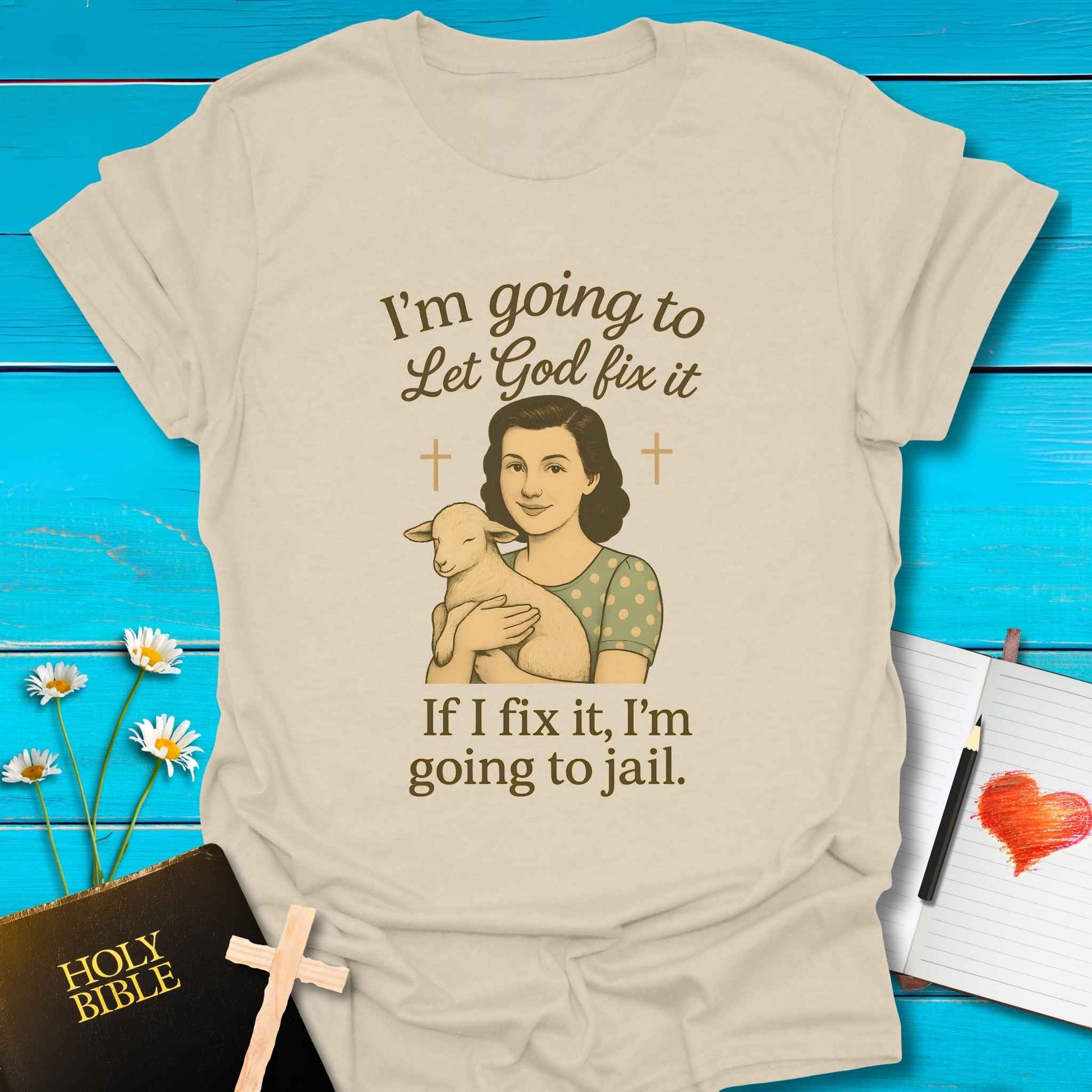 T-Shirt Natural / S Let God Fix It T-Shirt Echo Kindness Printify