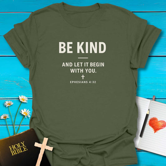 T-Shirt Military Green / S Let it Begin T-Shirt Echo Kindness Printify