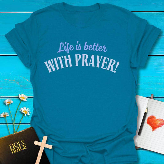 T-Shirt Antique Sapphire / S Life is better with Prayer T-Shirt Echo Kindness