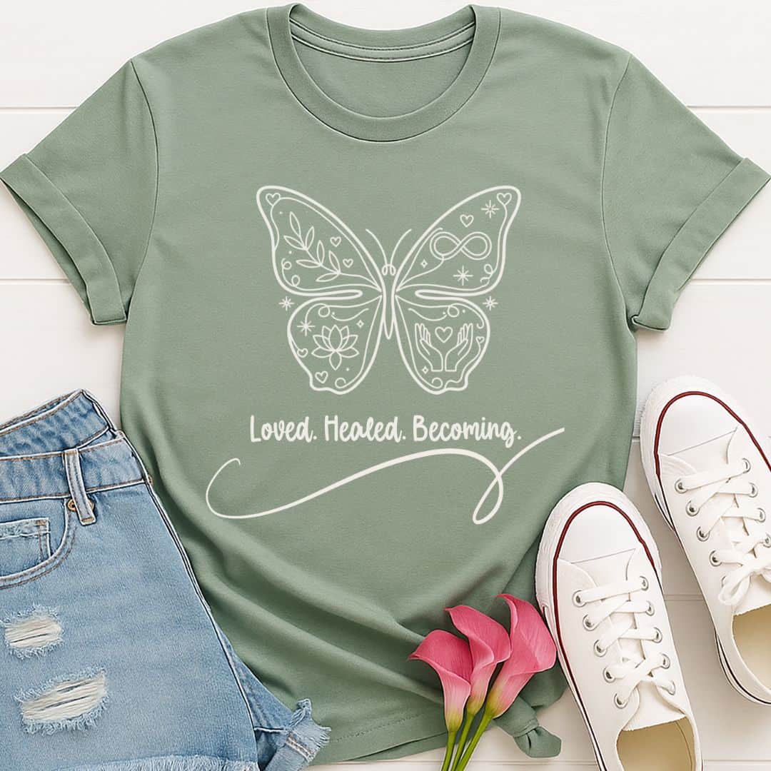 T-Shirt Sage / S Loved Healed Becoming T-Shirt Echo Kindness