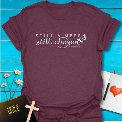 T-Shirt Maroon / S Messy but Chosen T-Shirt Echo Kindness