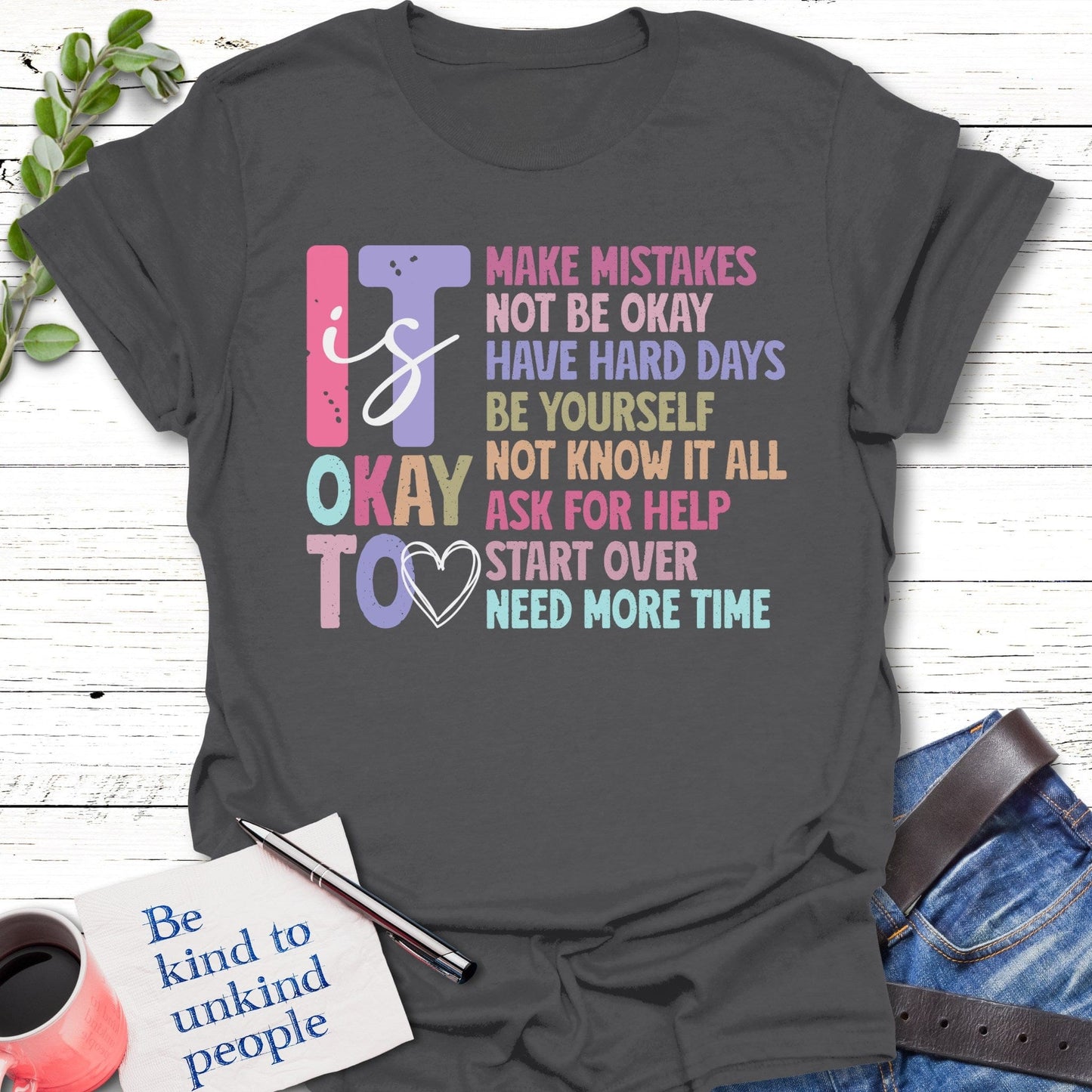T-Shirt Charcoal / S Mistakes are Okay T-Shirt Echo Kindness Printify