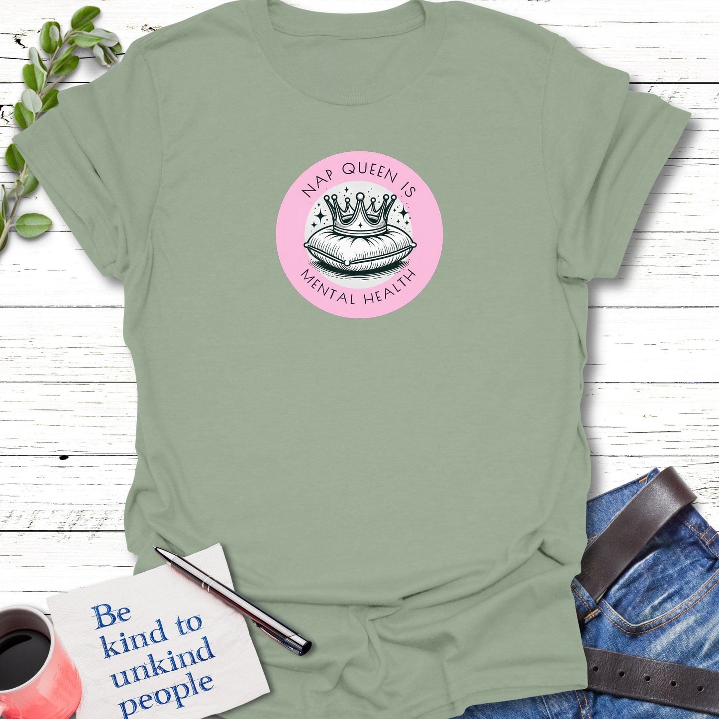 T-Shirt Sage / S Nap Queen T-Shirt Echo Kindness Printify