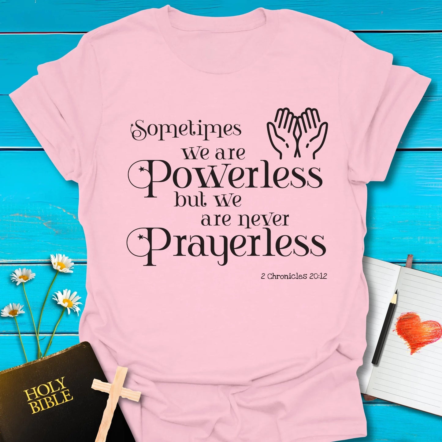 T-Shirt Light Pink / S Never Prayerless T-Shirt Echo Kindness Printify