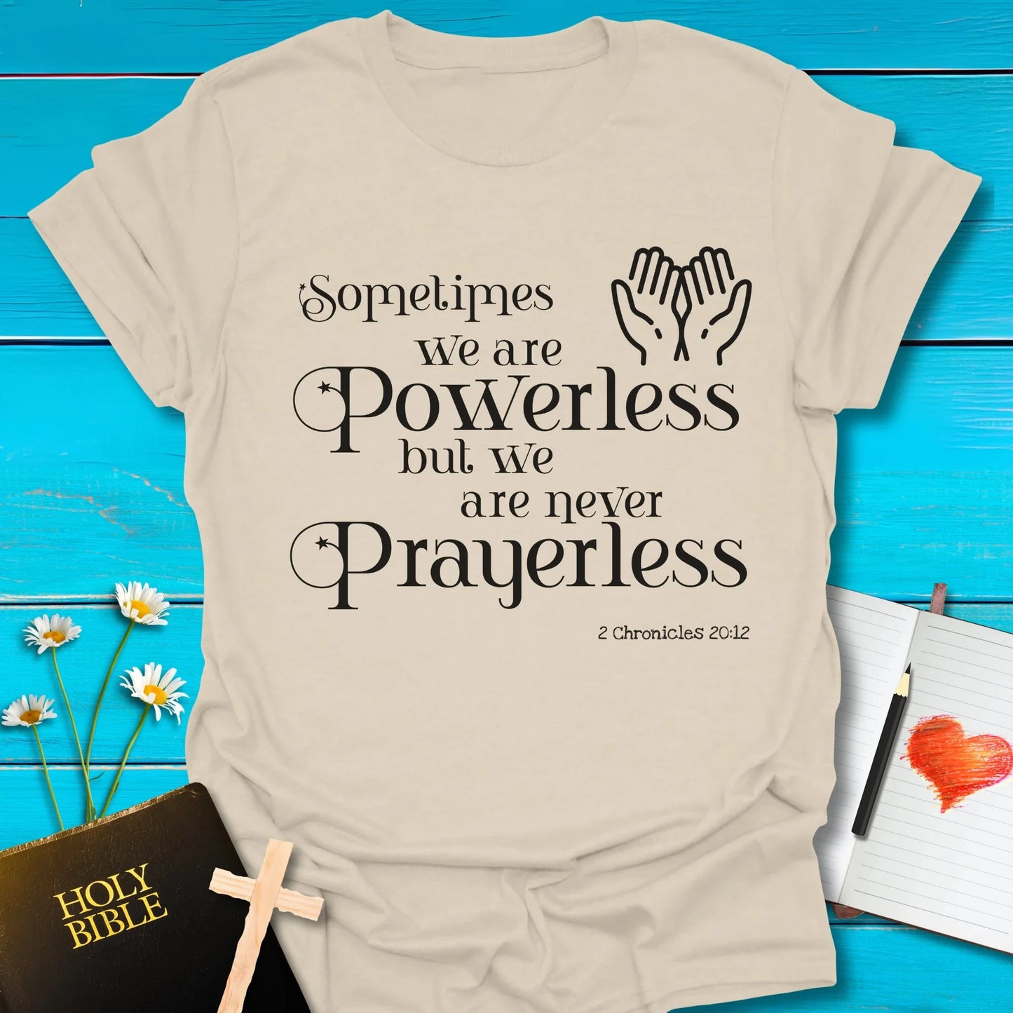 T-Shirt Natural / S Never Prayerless T-Shirt Echo Kindness Printify