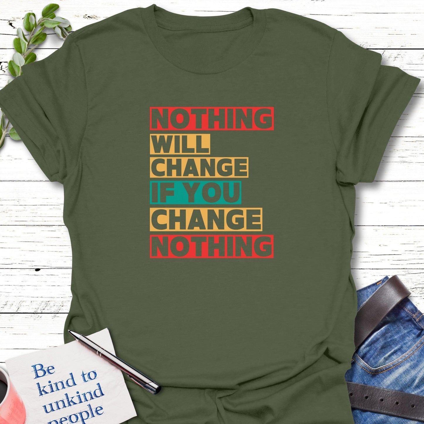 T-Shirt Military Green / S No change T-Shirt Echo Kindness Printify