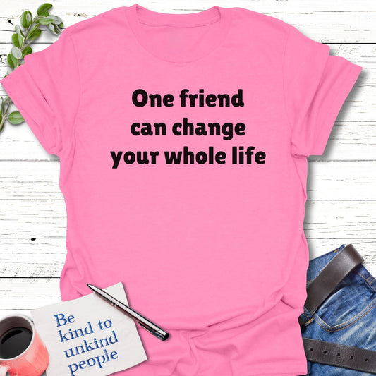 T-Shirt Azalea / S One Friend Hero T-Shirt Echo Kindness Printify