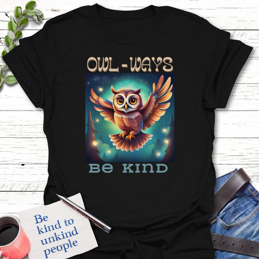 T-Shirt Black / S Owl-Ways T-Shirt Echo Kindness Printify