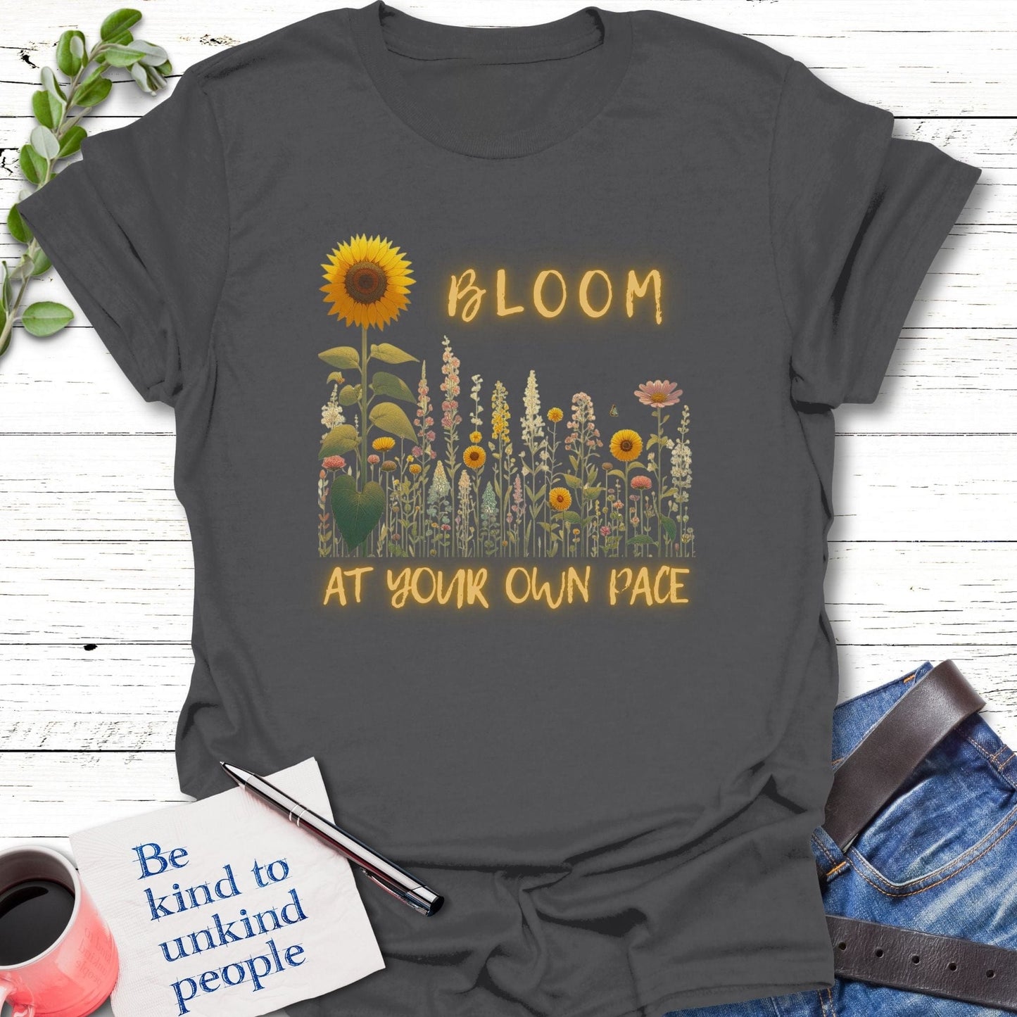 T-Shirt Charcoal / S Own Your Bloom T-Shirt Echo Kindness Printify