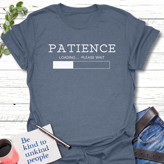 T-Shirt Heather indigo / S Patience Loading T-Shirt Echo Kindness Printify