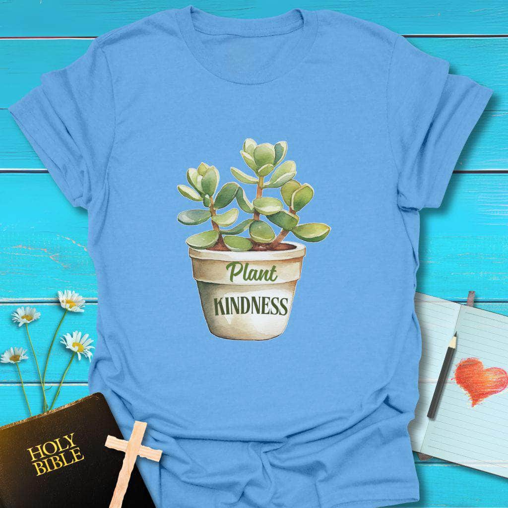 T-Shirt Carolina Blue / S Plant Kindness Plant T-Shirt Echo Kindness