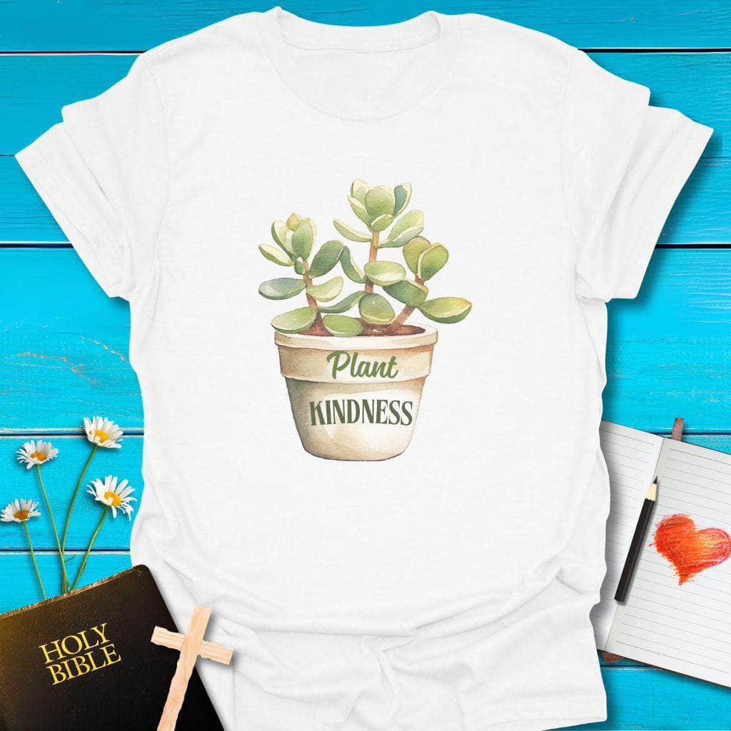 T-Shirt White / S Plant Kindness Plant T-Shirt Echo Kindness