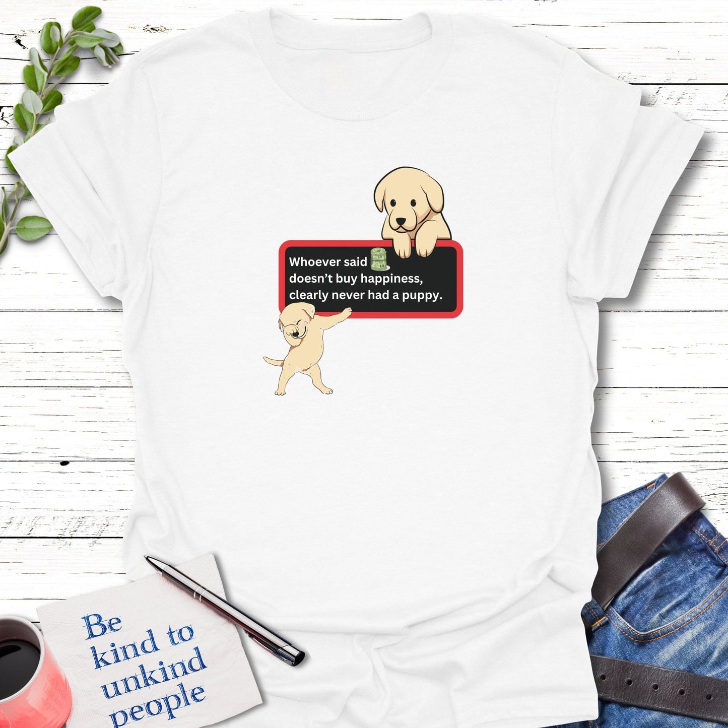 T-Shirt White / S Puppy Happiness T-Shirt Echo Kindness Printify