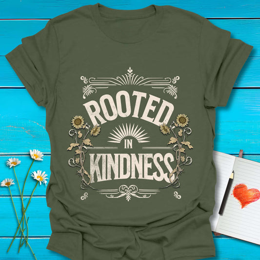 T-Shirt Military Green / S Rooted in Kindness T-Shirt Echo Kindness Printify