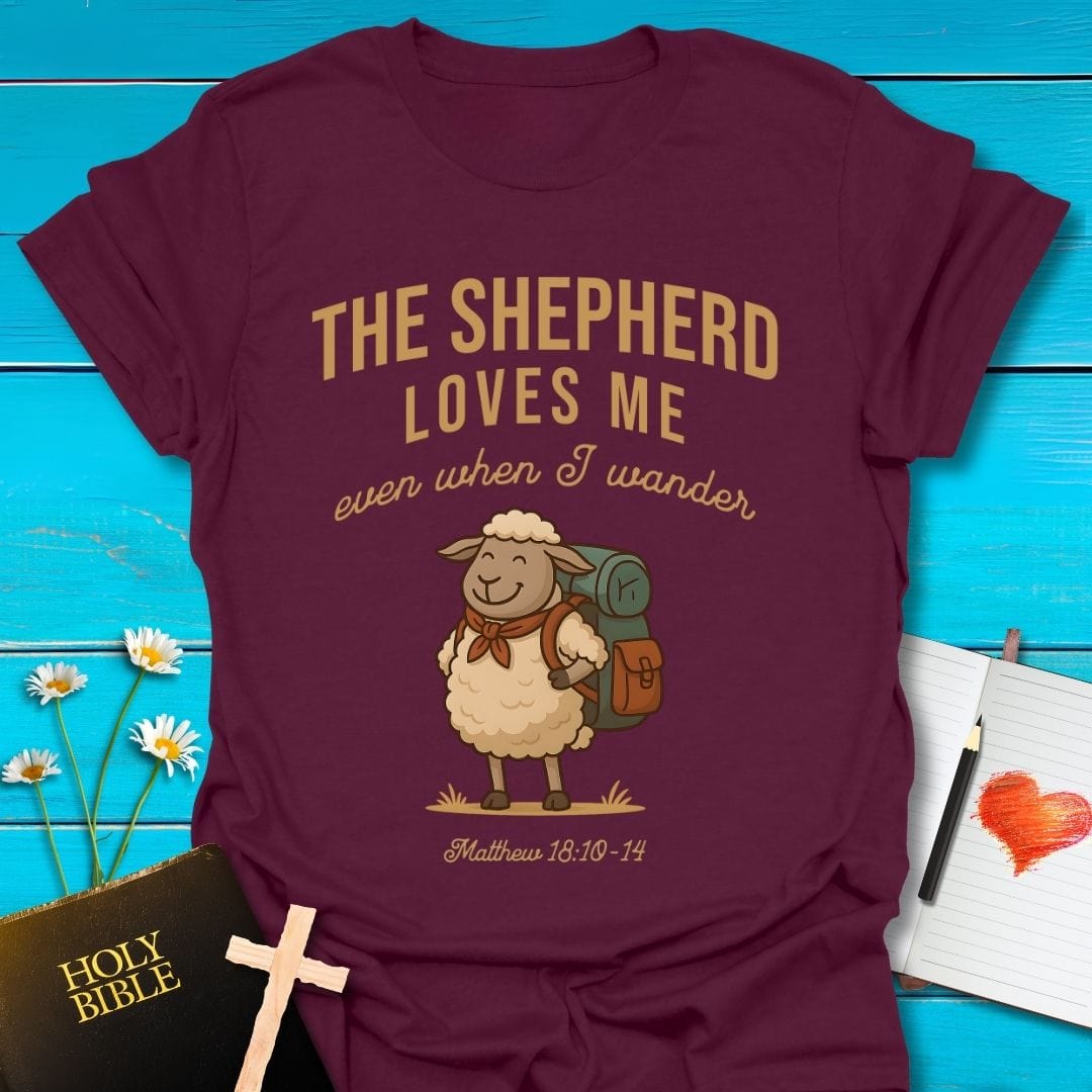 T-Shirt Maroon / S Shepherd Loves Me T-Shirt Echo Kindness Printify