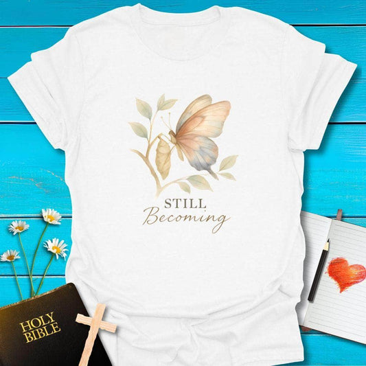T-Shirt White / S Still Becoming T-Shirt Echo Kindness