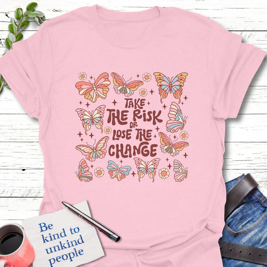 T-Shirt Light Pink / S Take the Risk T-Shirt Echo Kindness Printify