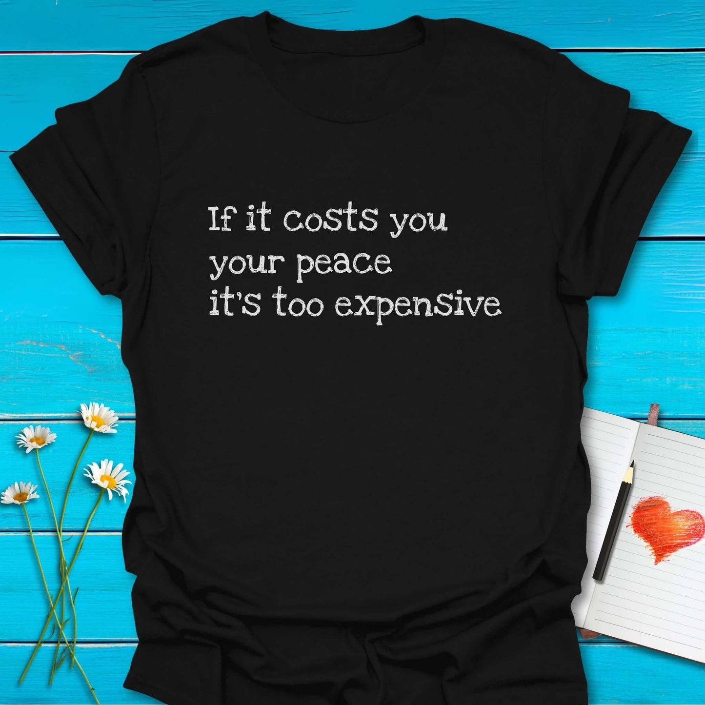 T-Shirt Black / S Too Expensive T-Shirt Echo Kindness Printify