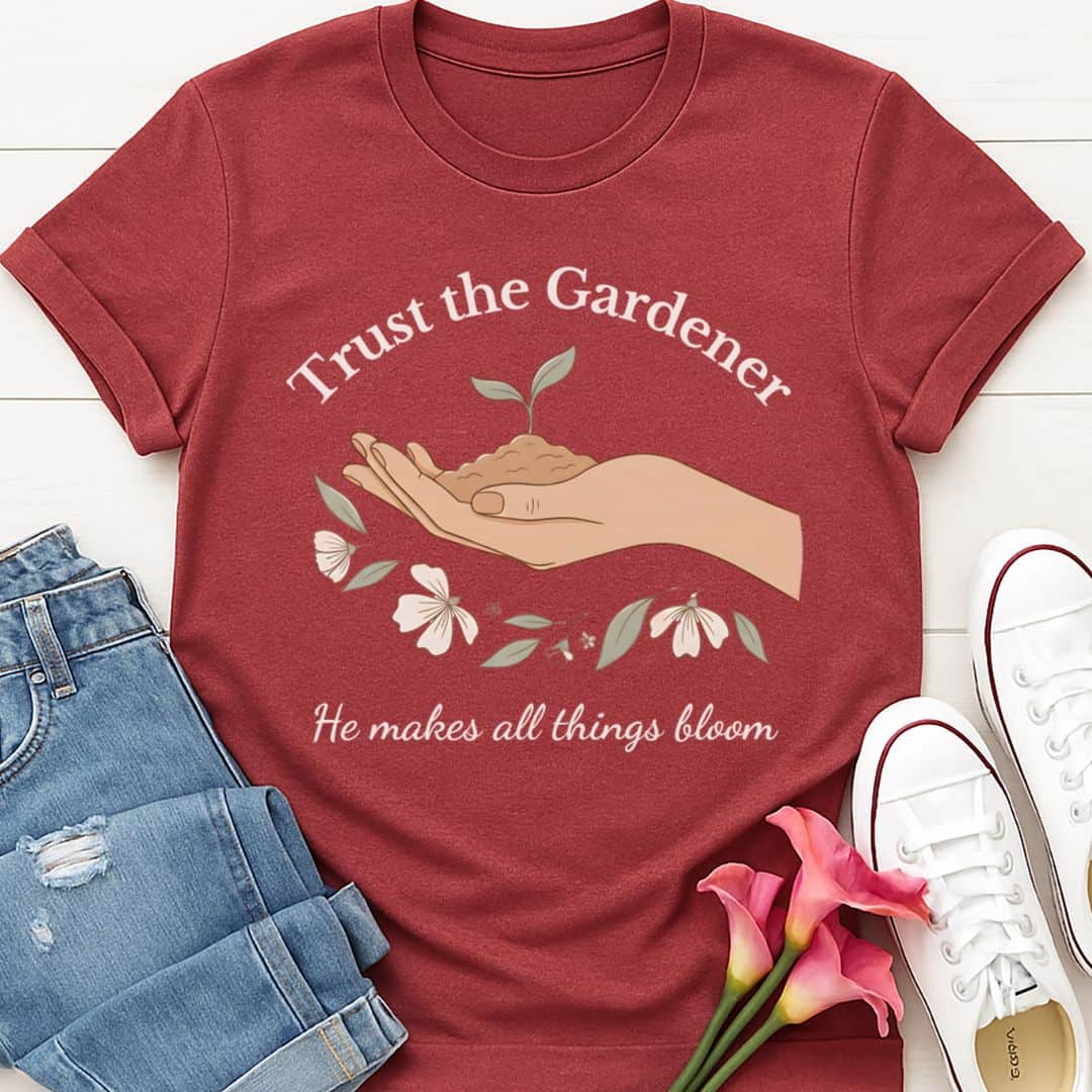 T-Shirt Heather Cardinal / S Trust the Gardener T-Shirt Echo Kindness