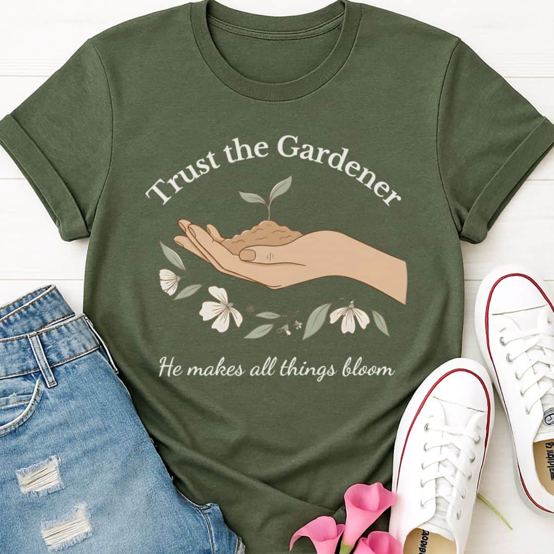 T-Shirt Heather Military Green / S Trust the Gardener T-Shirt Echo Kindness