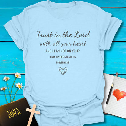 T-Shirt Light Blue / S Trust the Lord T-Shirt Echo Kindness Printify