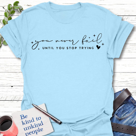 T-Shirt Light Blue / S Try Again T-Shirt Echo Kindness Printify