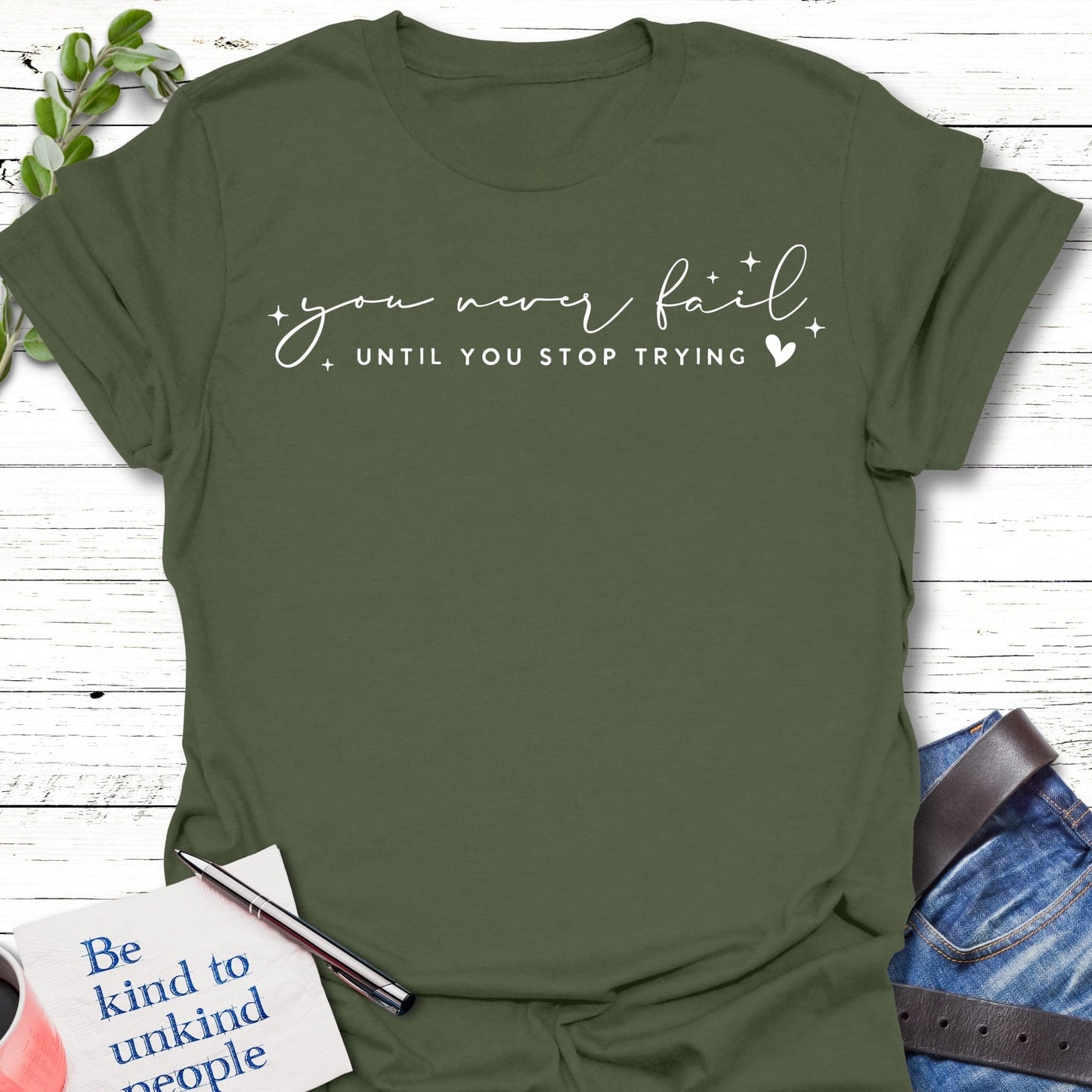 T-Shirt Military Green / S Try Again T-Shirt Echo Kindness Printify