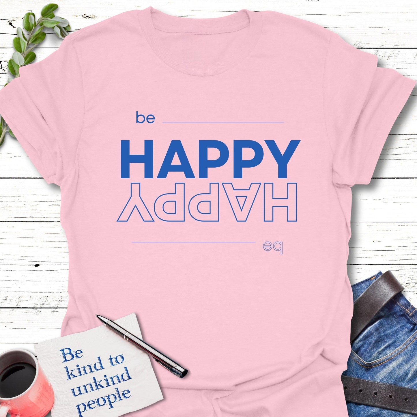 T-Shirt Light Pink / S Upside Down Happy T-Shirt Echo Kindness Printify