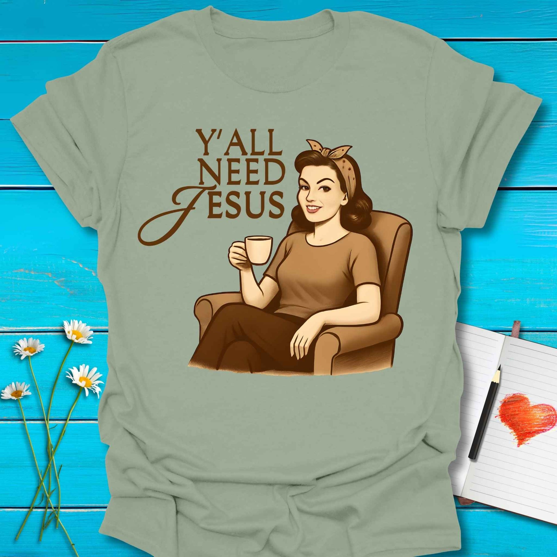 T-Shirt Sage / S Y'all Need Jesus T-Shirt Echo Kindness Printify