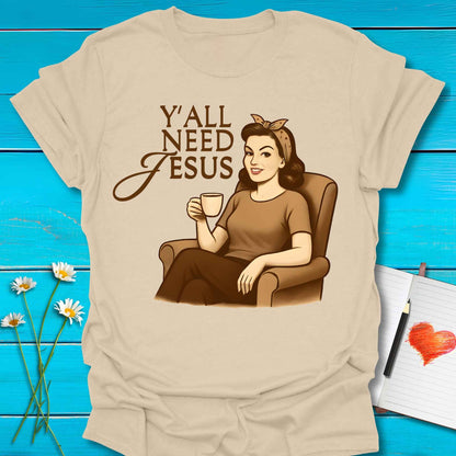 T-Shirt Sand / S Y'all Need Jesus T-Shirt Echo Kindness Printify